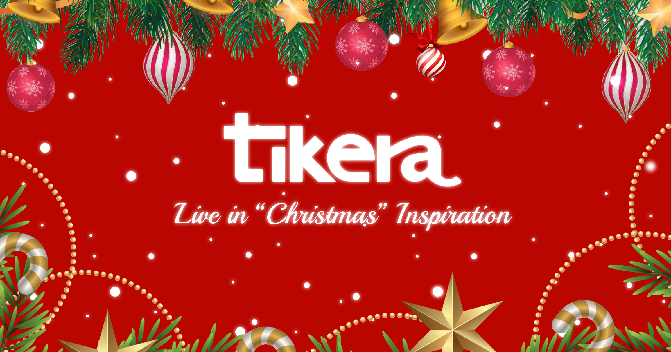 Chiến dịch Live In Christmas Inspiration: Thổi bùng cảm hứng sáng tạo và gắn kết đội ngũ TIKERA